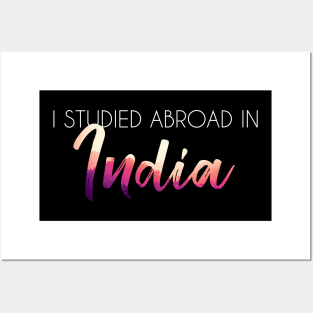 I Studied Abroad in India, white text Posters and Art